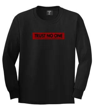 Trust No One Long Sleeve T-Shirt