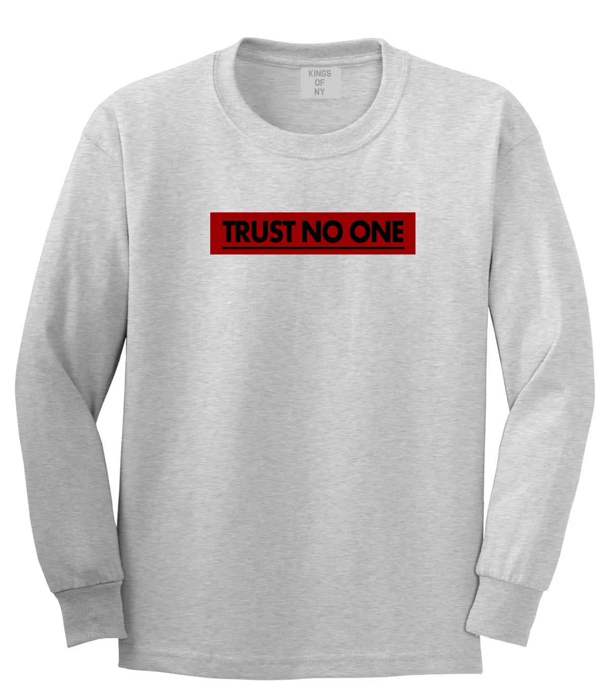 Trust No One Long Sleeve T-Shirt